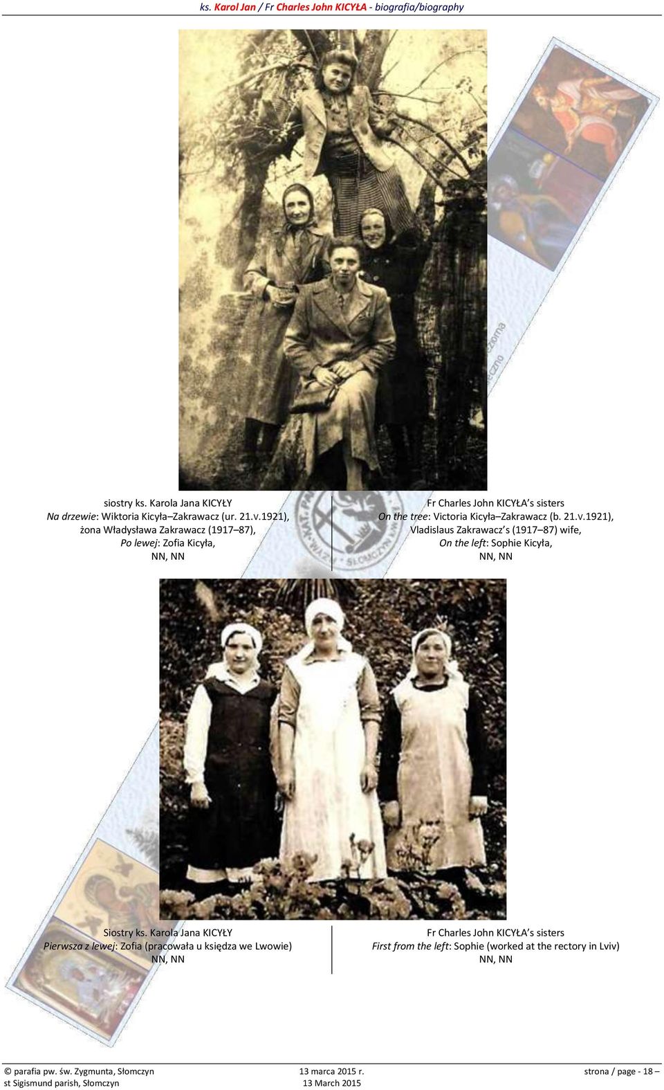 Zakrawacz (b. 21.V.1921), Vladislaus Zakrawacz s (1917 87) wife, On the left: Sophie Kicyła, NN, NN Siostry ks.