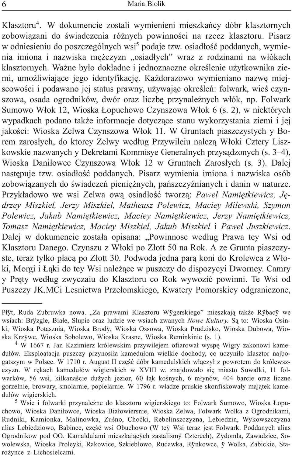 Wa ne by³o dok³adne i jednoznaczne okreœlenie u ytkownika ziemi, umo liwiaj¹ce jego identyfikacjê.