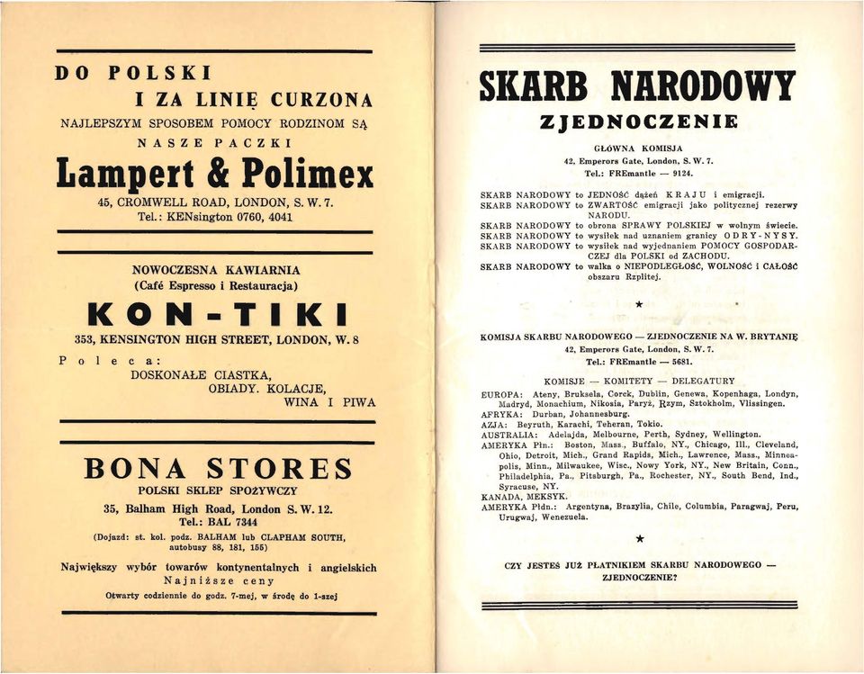 KOLACJE, WINA I PIWA BONA STORES POLSKI SKLEP SPOŻYWCZY Największy 35, Balham High Road, London S. W.12. Tel.: BAL 7344 (Dojazd: st. kol. podz.