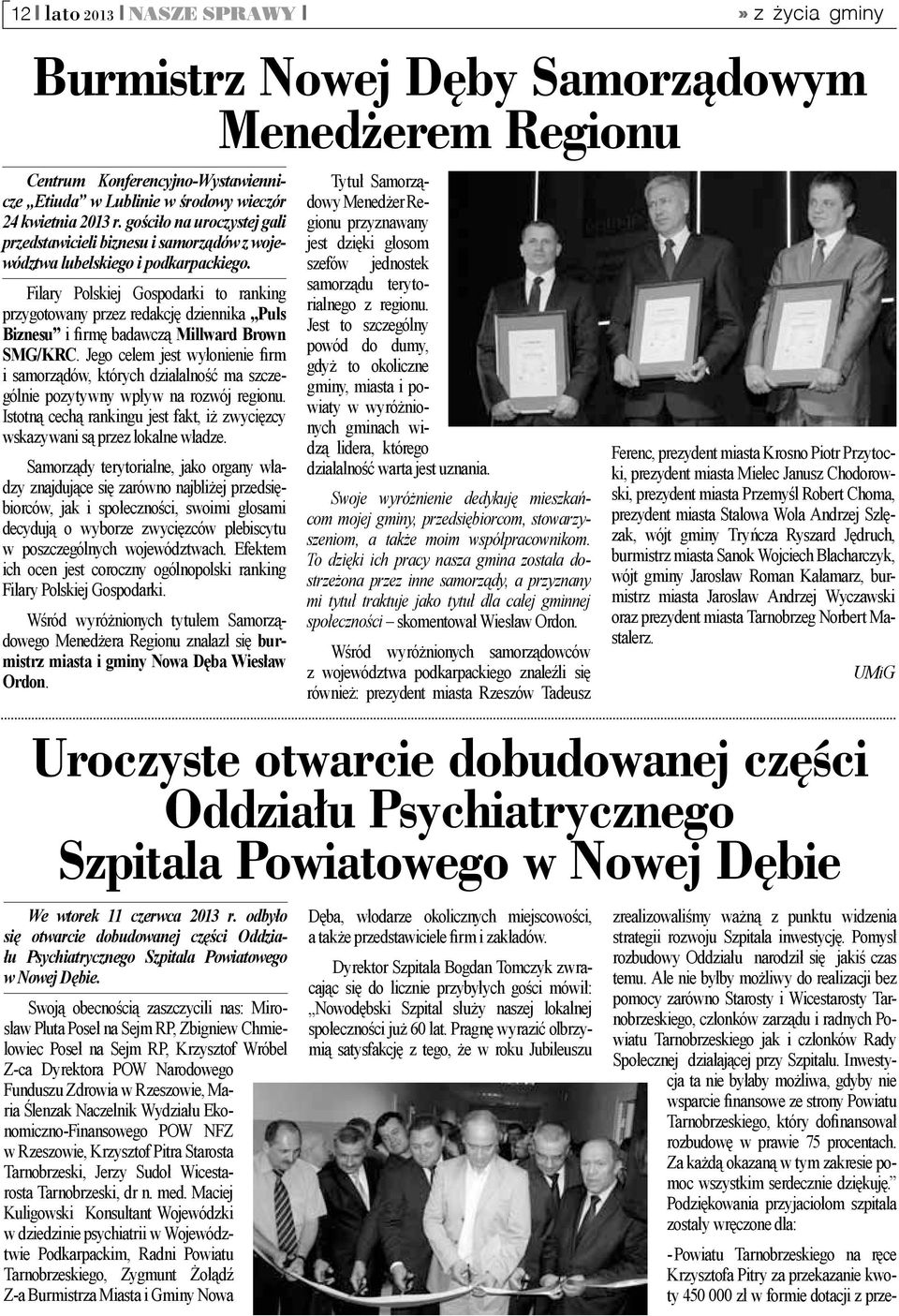 Filary Polskiej Gospodarki to ranking przygotowany przez redakcję dziennika Puls Biznesu i firmę badawczą Millward Brown SMG/KRC.