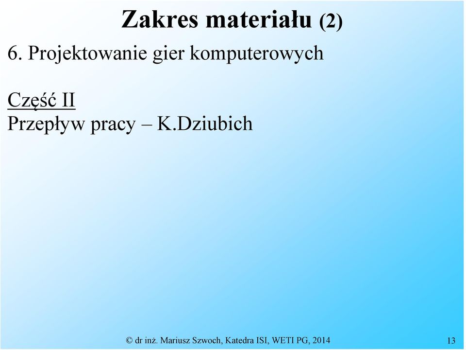 Część II Przepływ pracy K.
