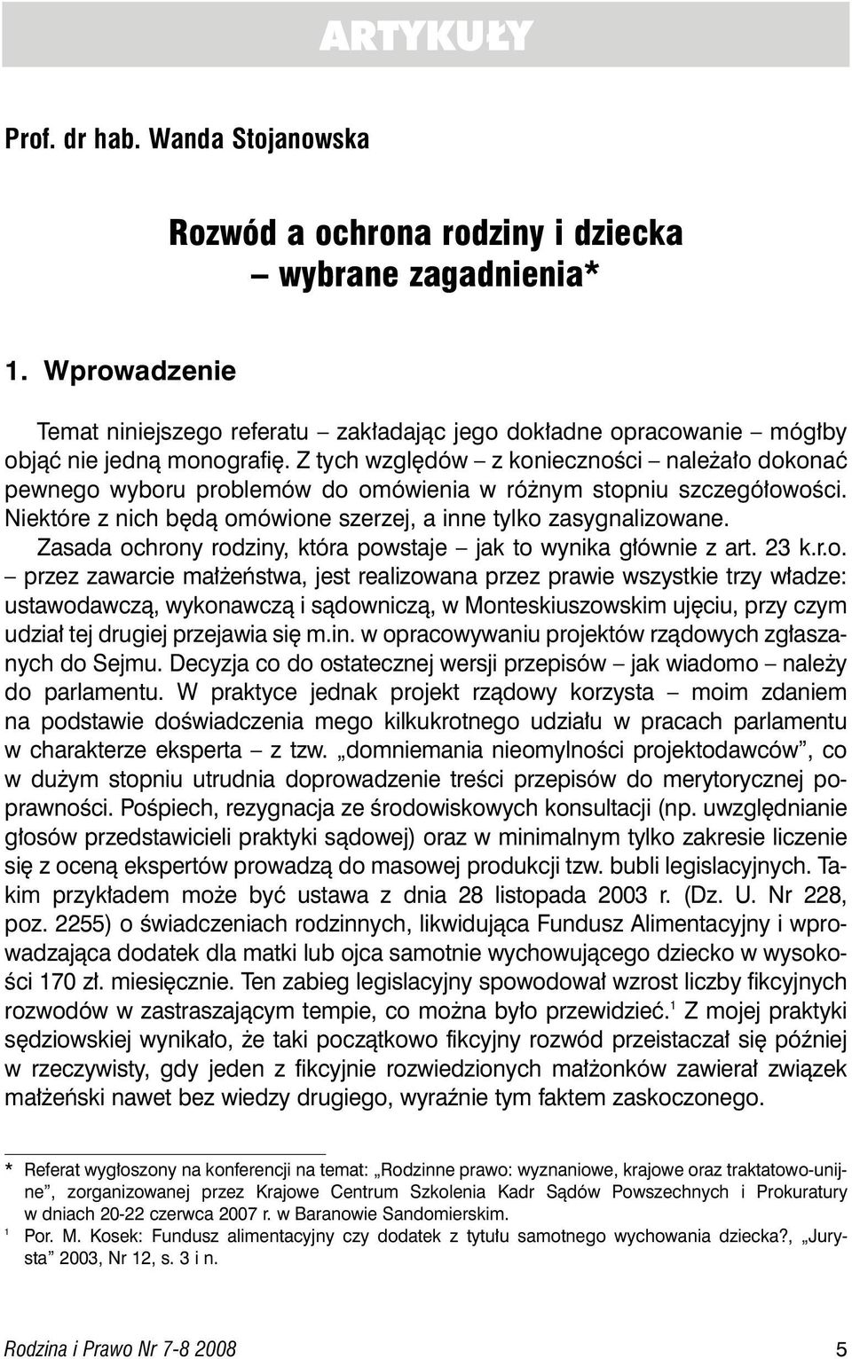 Z tych wzgl dów z koniecznoêci nale a o dokonaç pewnego wyboru problemów do omówienia w ró nym stopniu szczegó owoêci. Niektóre z nich b dà omówione szerzej, a inne tylko zasygnalizowane.