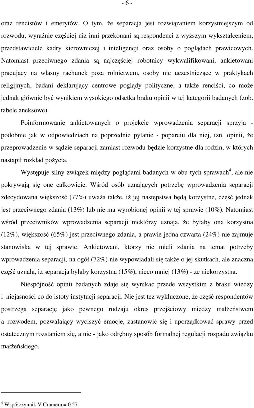 osoby o poglądach prawicowych.