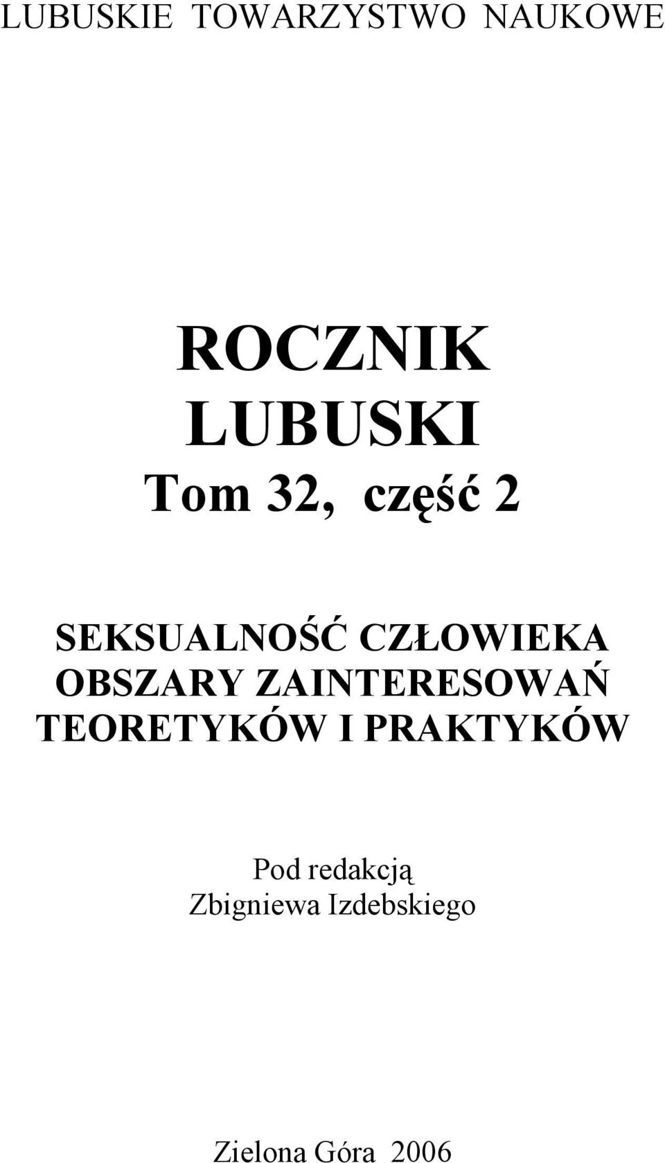 OBSZARY ZAINTERESOWAŃ TEORETYKÓW I PRAKTYKÓW