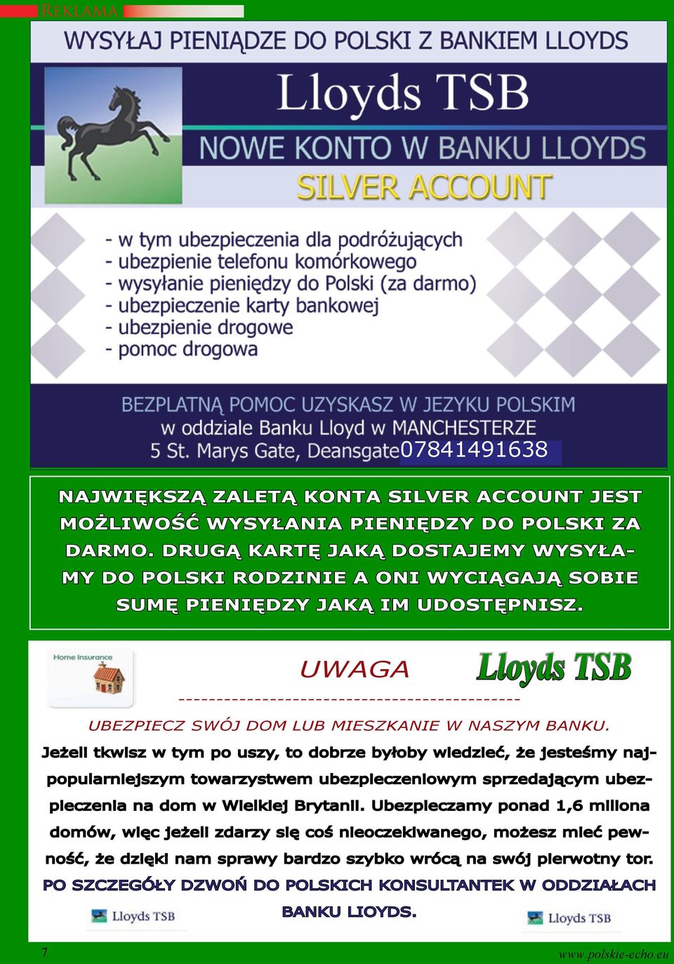 UWAGA Lloyds TSB --------------------------------------------- UBEZPIECZ SWÓJ DOM LUB MIESZKANIE W NASZYM BANKU.