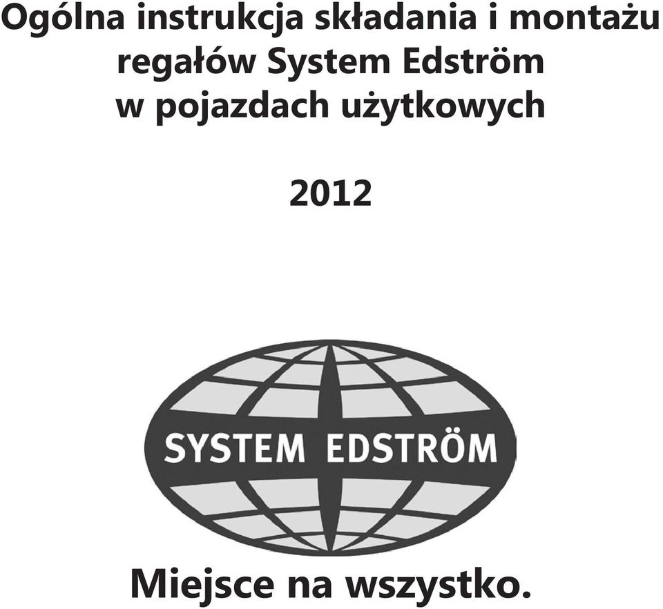 regałów System Edström w