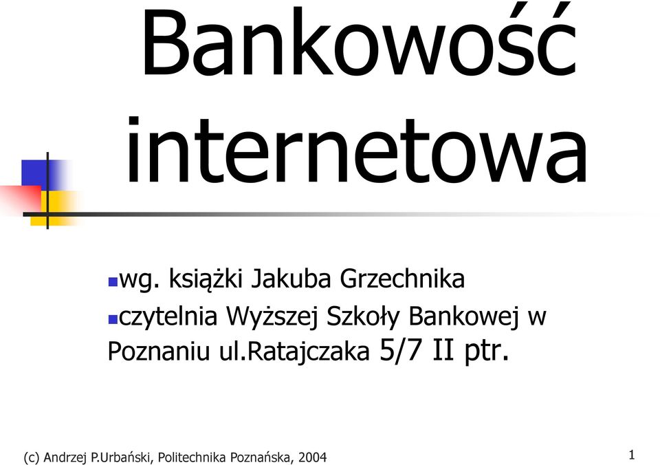Szkoły Bankowej w Poznaniu ul.