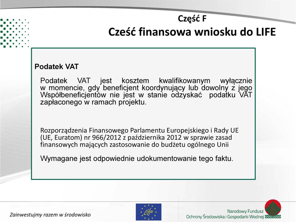 Rozporządzenia Finansowego Parlamentu Europejskiego i Rady UE (UE, Euratom) nr 966/2012 z października 2012 w