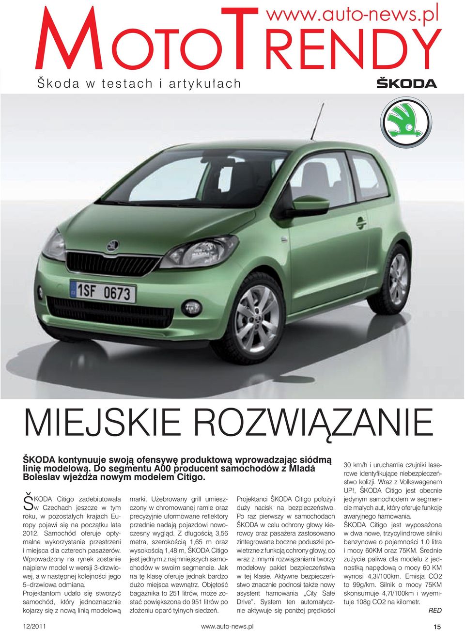 ŠKODA Citigo zadebiutowała w Czechach jeszcze w tym roku, w pozostałych krajach Europy pojawi się na początku lata 2.