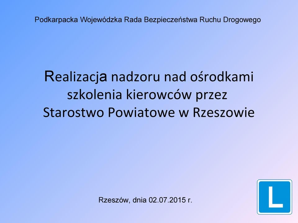 ośrodkami szkolenia kierowców przez