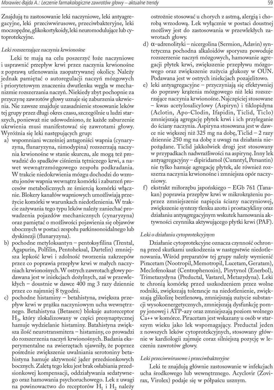 leki neuromoduluj¹ce lub cytoprotekcyjne.