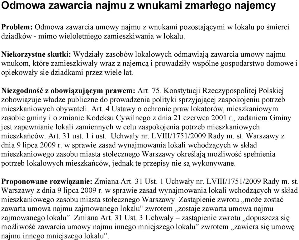 wiele lat. Niezgodność z obowiązującym prawem: Art. 75.