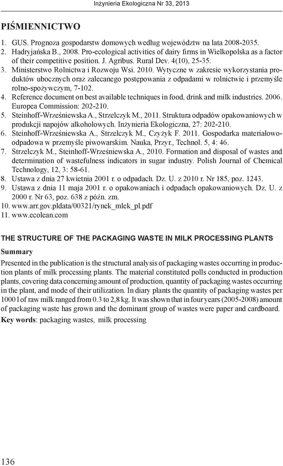 Wytyczne w zakresie wykorzystania produktów ubocznych oraz zalecanego postępowania z odpadami w rolnictwie i przemyśle rolno-spożywczym, 7-102. 4.