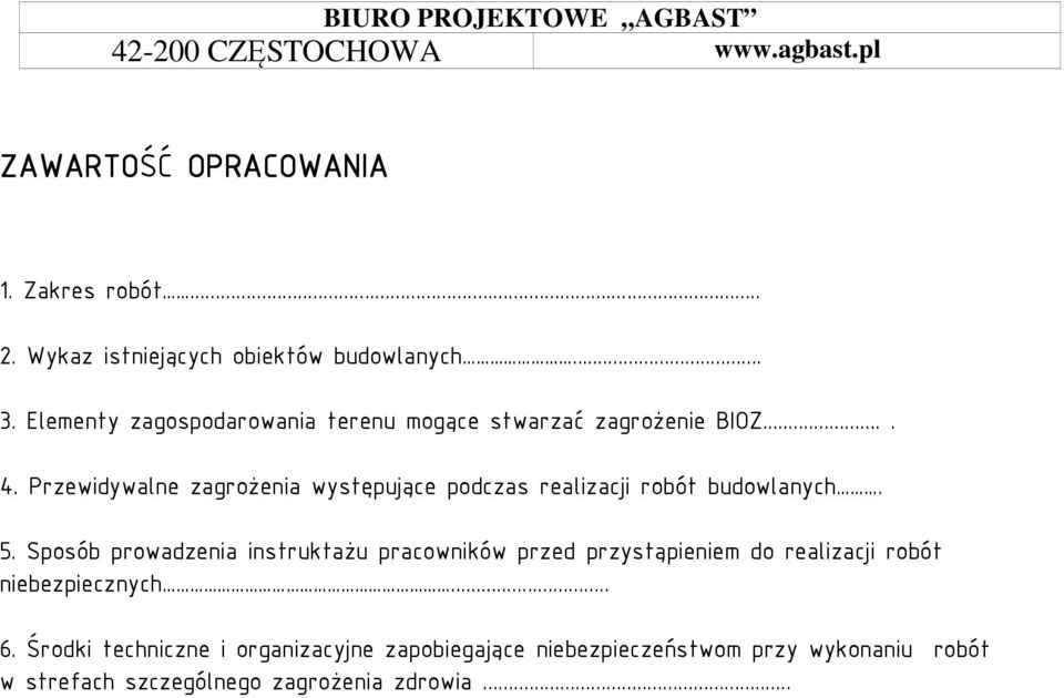 Przewidywalne zagrożenia występujące podczas realizacji robót budowlanych. 5.