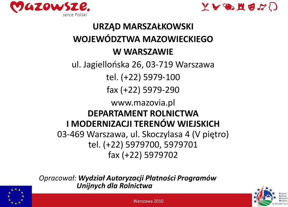 pl DEPARTAMENT ROLNICTWA I MODERNIZACJI TERENÓW WIEJSKICH 03-469 Warszawa, ul.