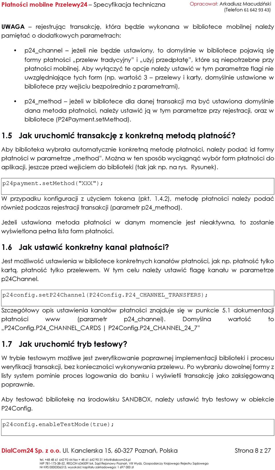 Aby wyłączyć te opcje należy ustawić w tym parametrze flagi nie uwzględniające tych form (np.