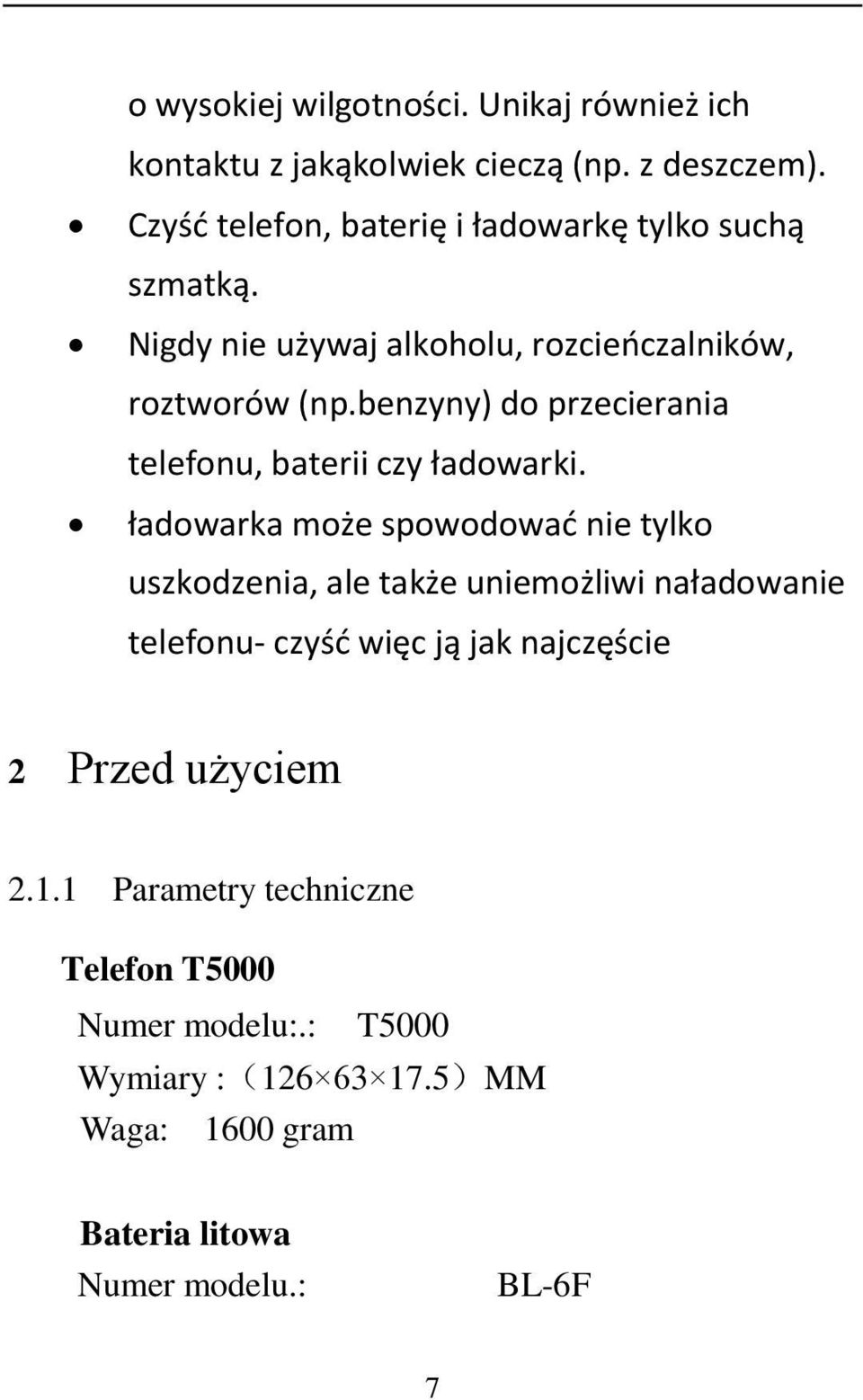 benzyny) do przecierania telefonu, baterii czy ładowarki.