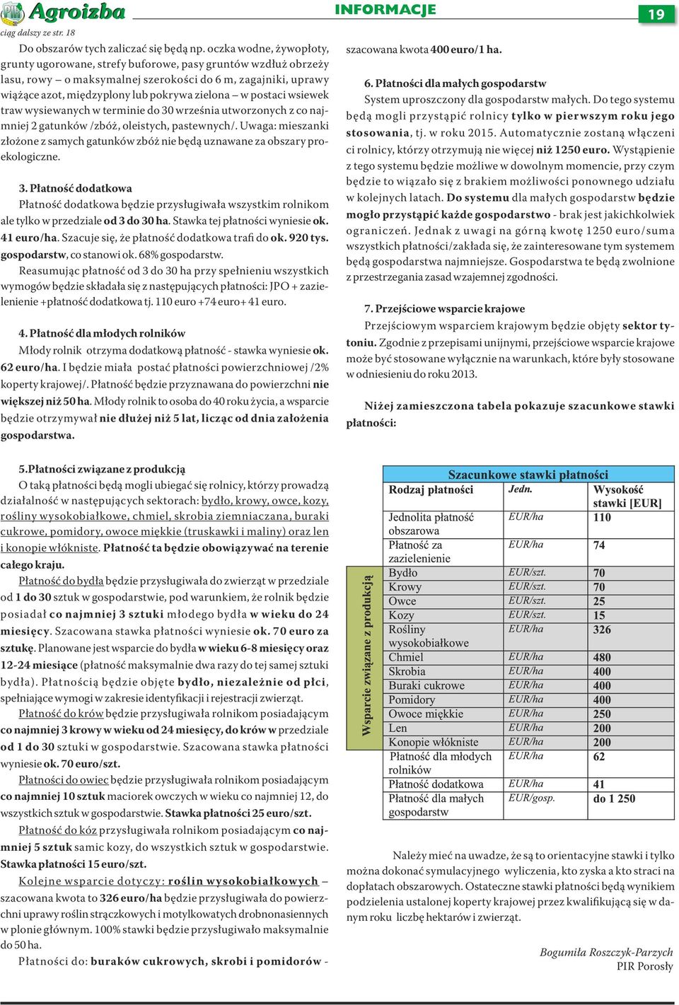 postaci wsiewek traw wysiewanych w terminie do 30 wrze nia utworzonych z co najmniej 2 gatunków /zbó, oleistych, pastewnych/.