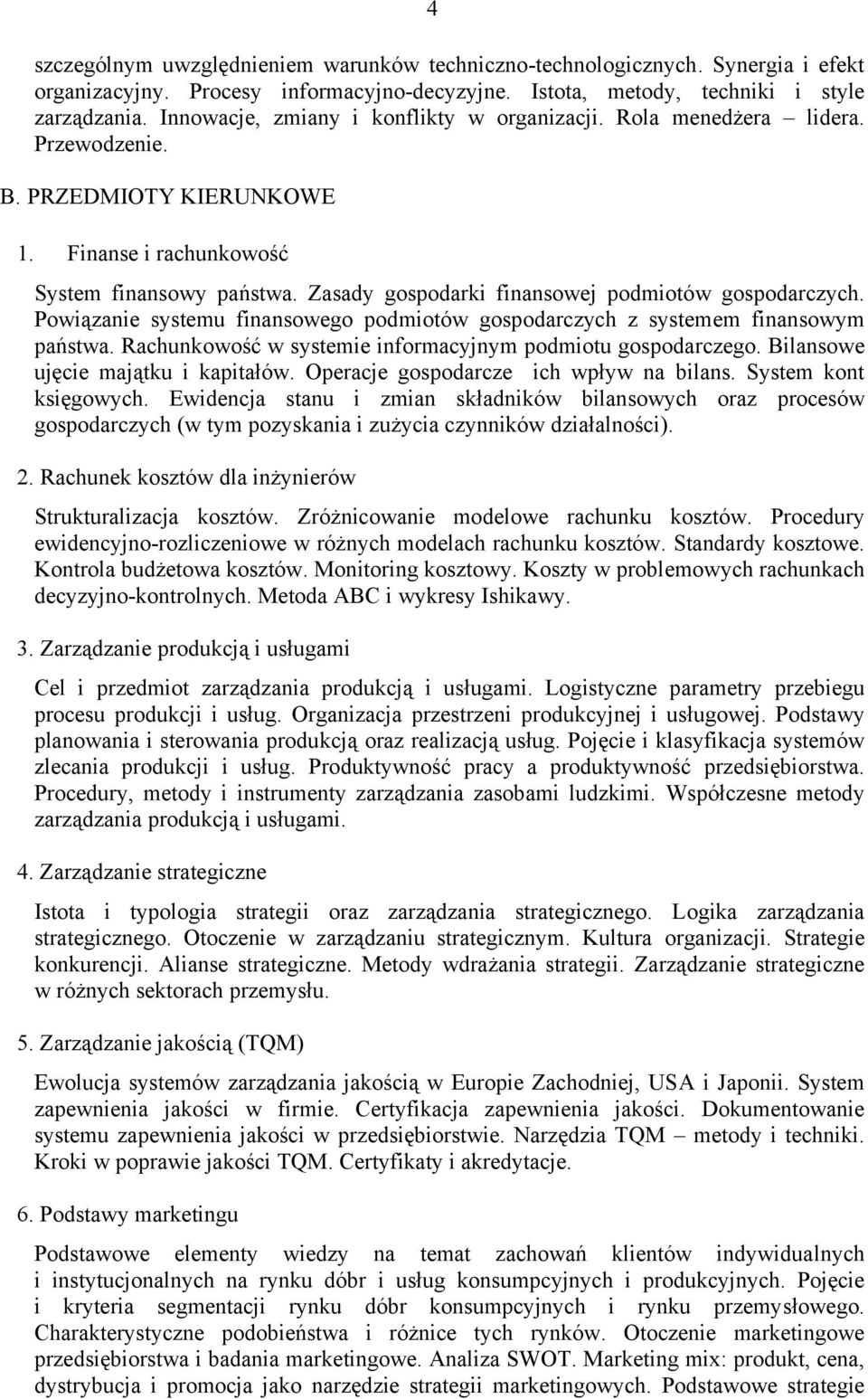 Zasady gospodarki finansowej podmiotów gospodarczych. Powiązanie systemu finansowego podmiotów gospodarczych z systemem finansowym państwa.