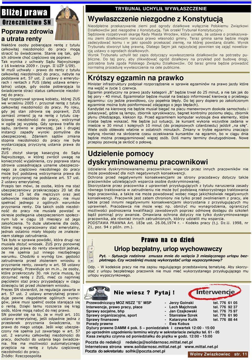 W myśl uchwały - prawo do renty z tytułu całkowitej niezdolności do pracy, nabyte na podstawie art. 57 ust.