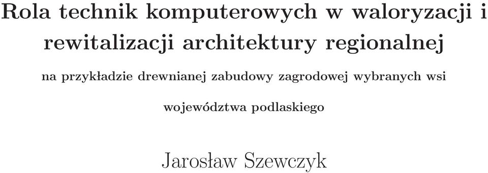 przyk ladzie drewnianej zabudowy zagrodowej