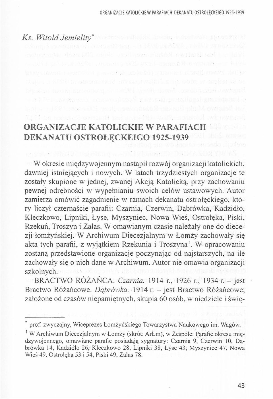 W latach trzydziestych rganizacje te zstały skupine w jednej, zwanej Akcją Katlicką, przy zachwaniu pewnej drębnś w wypełnianiu swich celów ustawwych.