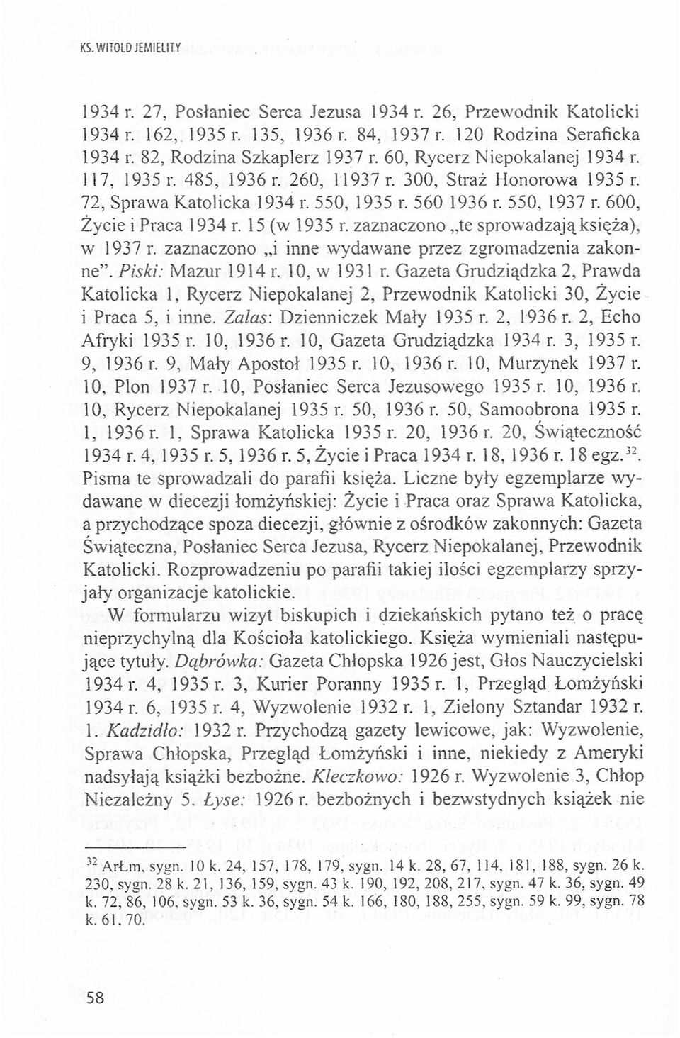 zaznaczn te sprwadzają księża), w 1937 r. zaznaczn i inne wydawane przez zgrmadzenia zaknne". Piski: Mazur 1914 r. 10, w 1931 r.