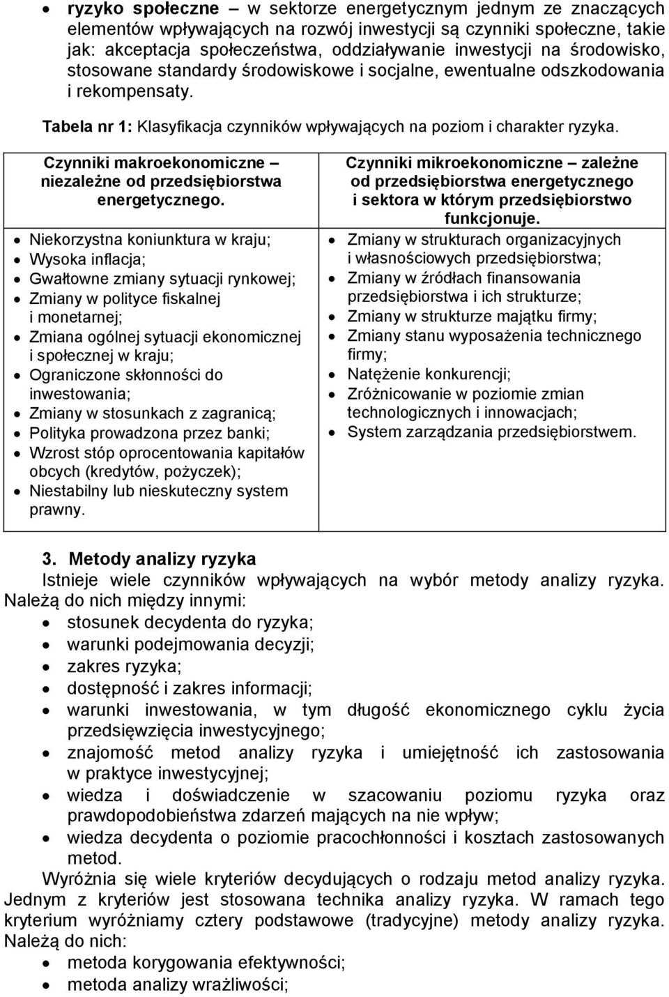 Czynniki makroekonomiczne niezależne od przedsiębiorstwa energetycznego.