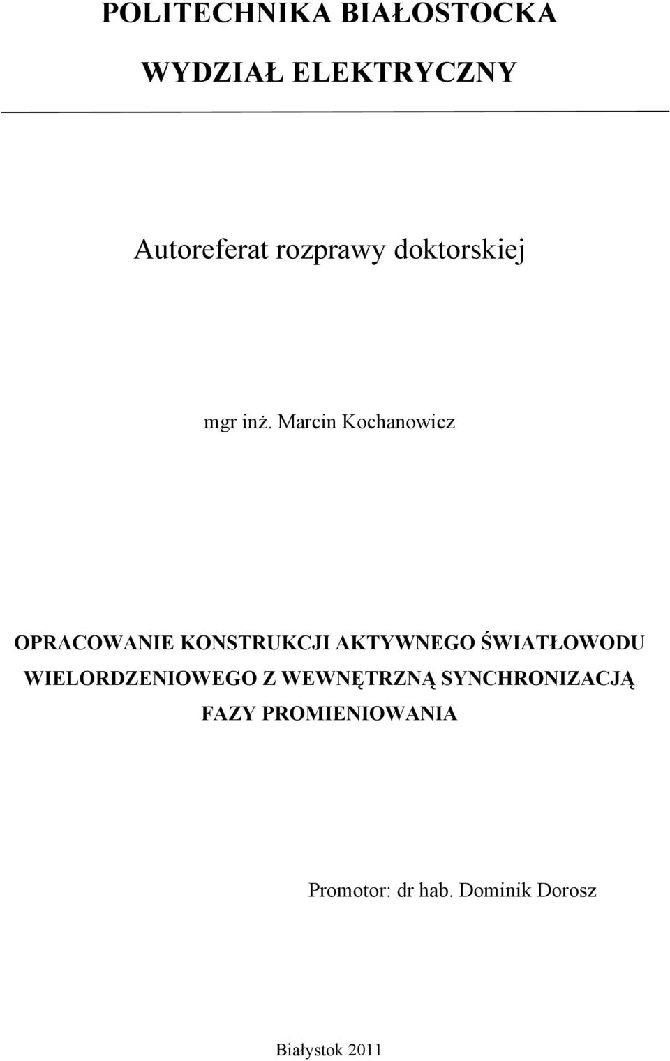 Mrc Kochowc ORACOWANIE KONSTRUKCJI AKTYWNEGO ŚWIATŁOWODU