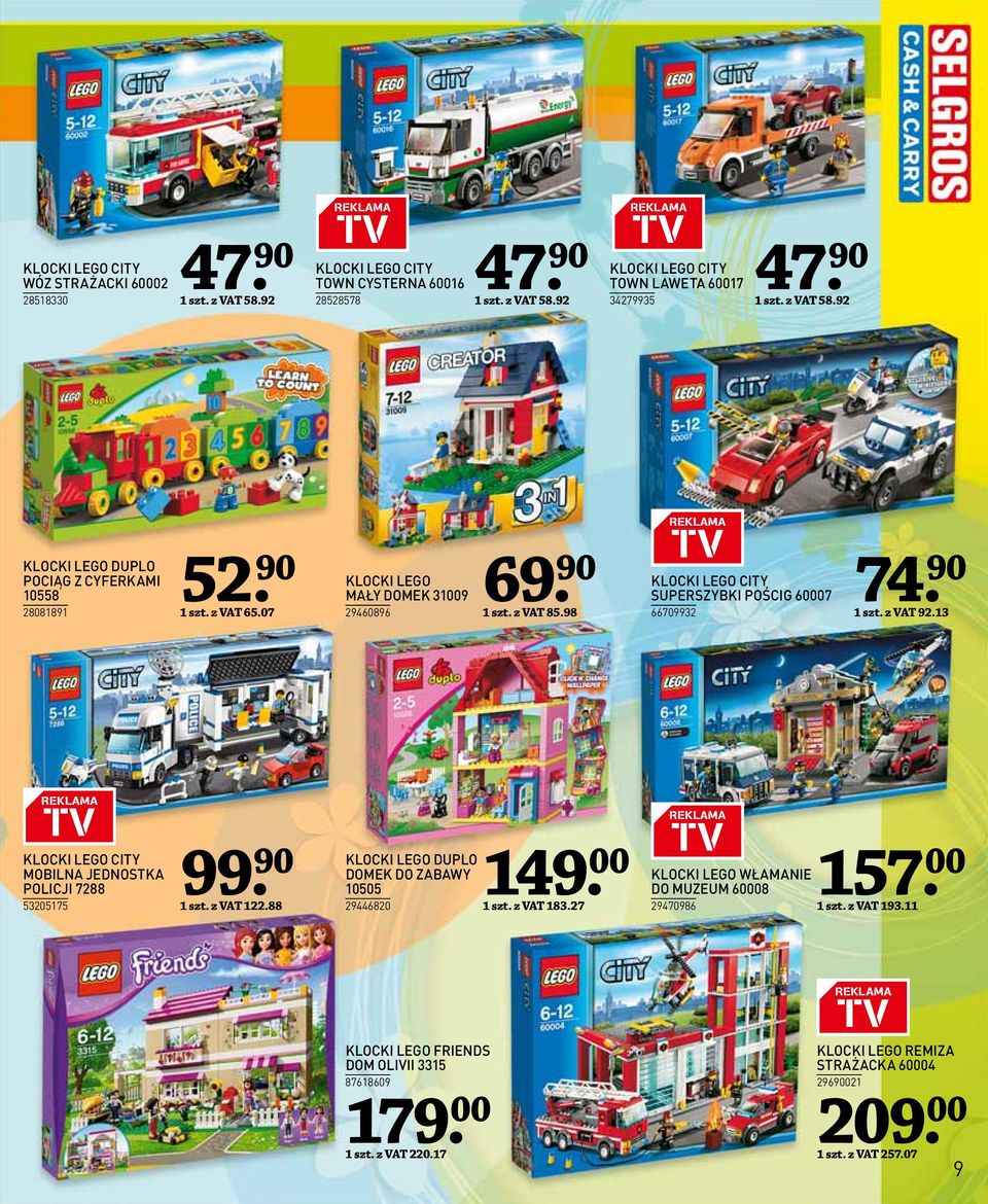 98 74 KLOCKI LEGO CITY SUPERSZYBKI POŚCIG 60007 66709932 1 szt. z VAT 92.13 KLOCKI LEGO CITY MOBILNA JEDNOSTKA POLICJI 7288 53205175 99 1 szt. z VAT 122.