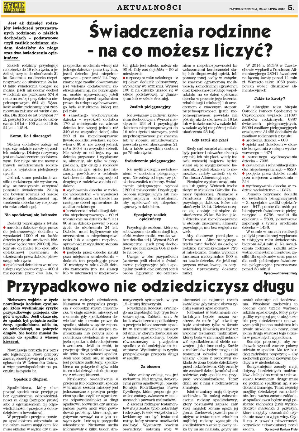 Zasiłek rodzinny przysługuje na dziecko do 18 roku życia, a jeżeli się uczy to do ukończenia 21 lat. Natomiast na dziecko niepełnosprawne do ukończenia 24 lat.