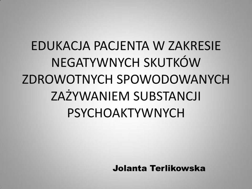 SPOWODOWANYCH ZAŻYWANIEM