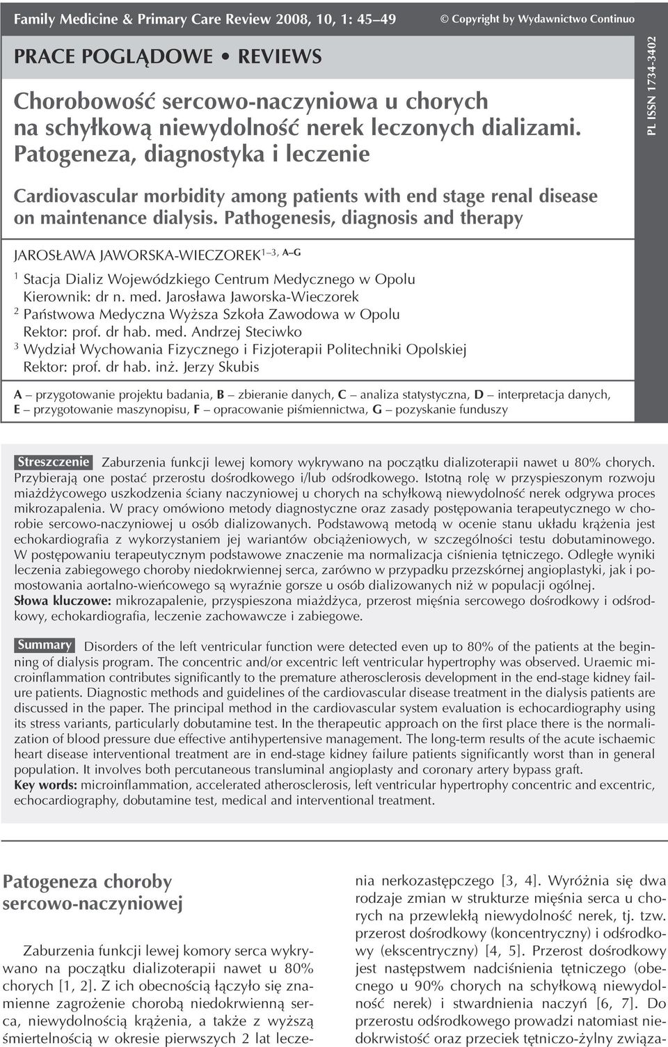 Pathogenesis, diagnosis and therapy 1 3, A G JAROSŁAWA JAWORSKA WIECZOREK 1 Stacja Dializ Wojewódzkiego Centrum Medycznego w Opolu Kierownik: dr n. med.