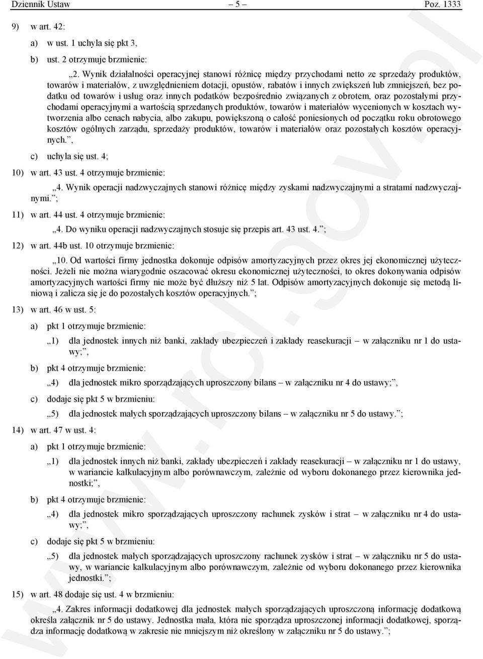 podatku od towarów i usług oraz innych podatków bezpośrednio związanych z obrotem, oraz pozostałymi przychodami operacyjnymi a wartością sprzedanych produktów, towarów i materiałów wycenionych w