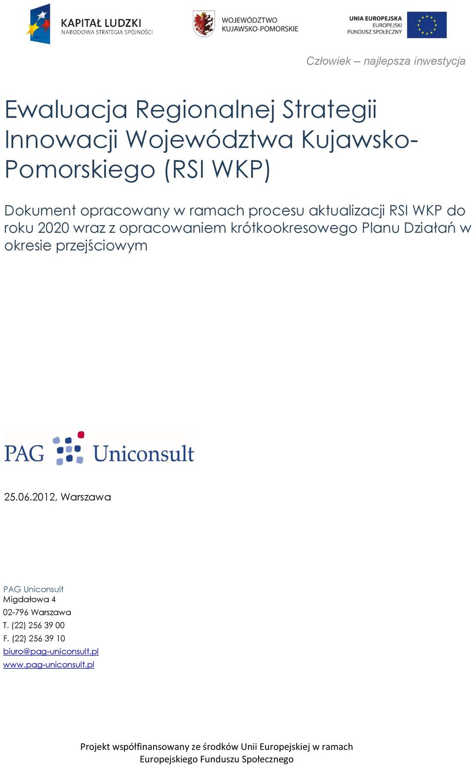 krótkookresowego Planu Działań w okresie przejściowym 25.06.