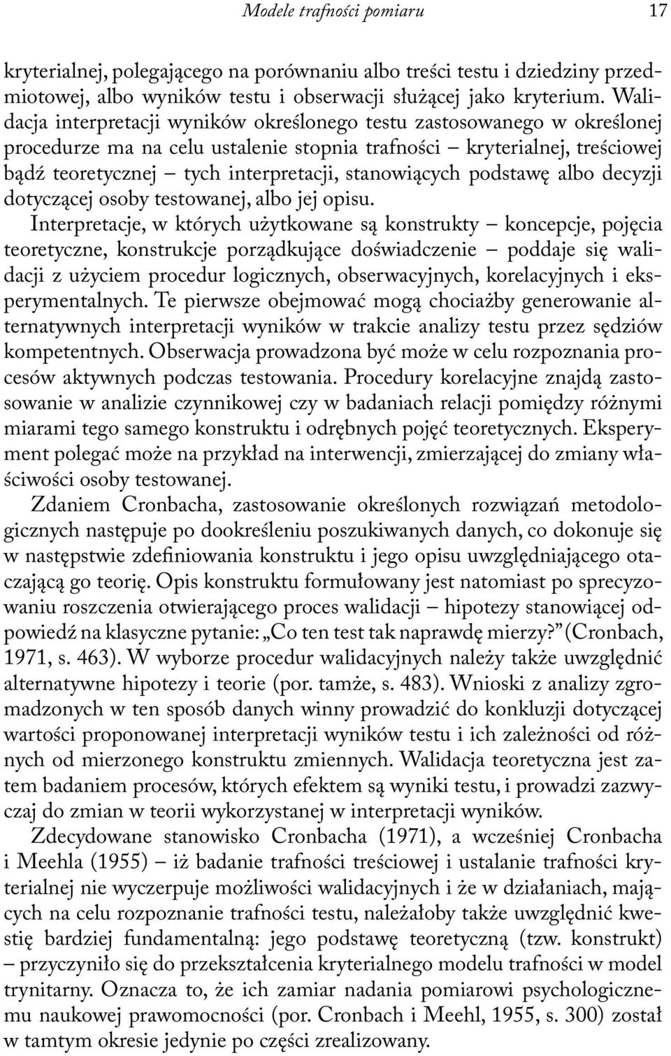 stanowiących podstawę albo decyzji dotyczącej osoby testowanej, albo jej opisu.