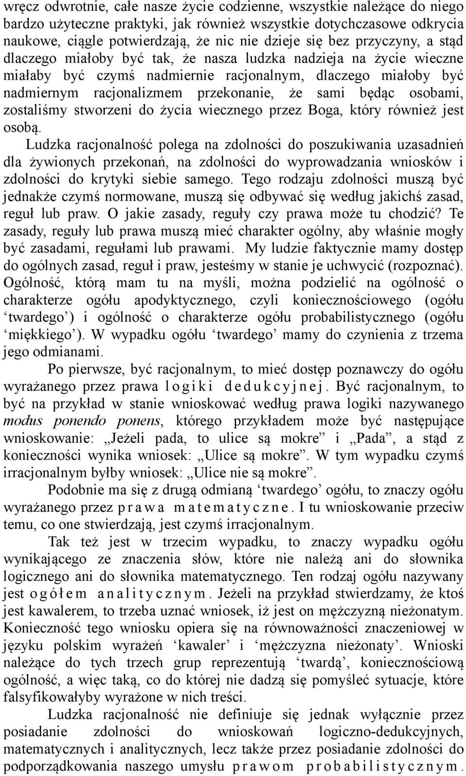 będąc osobami, zostaliśmy stworzeni do życia wiecznego przez Boga, który również jest osobą.