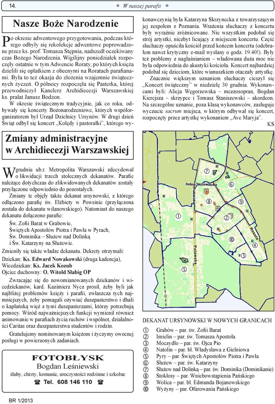 Wigilijny poniedziałek rozpoczęły ostatnie w tym Adwencie Roraty, po których księża dzielili się opłatkiem z obecnymi na Roratach parafianami.