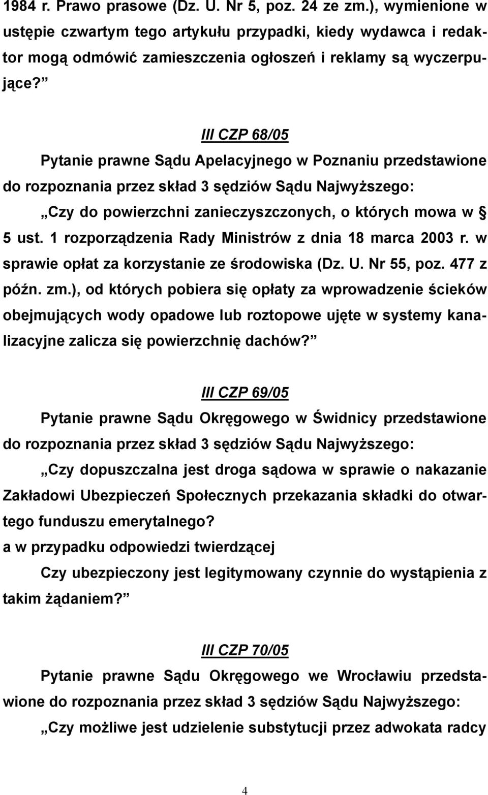 w sprawie opłat za korzystanie ze środowiska (Dz. U. Nr 55, poz. 477 z późn. zm.