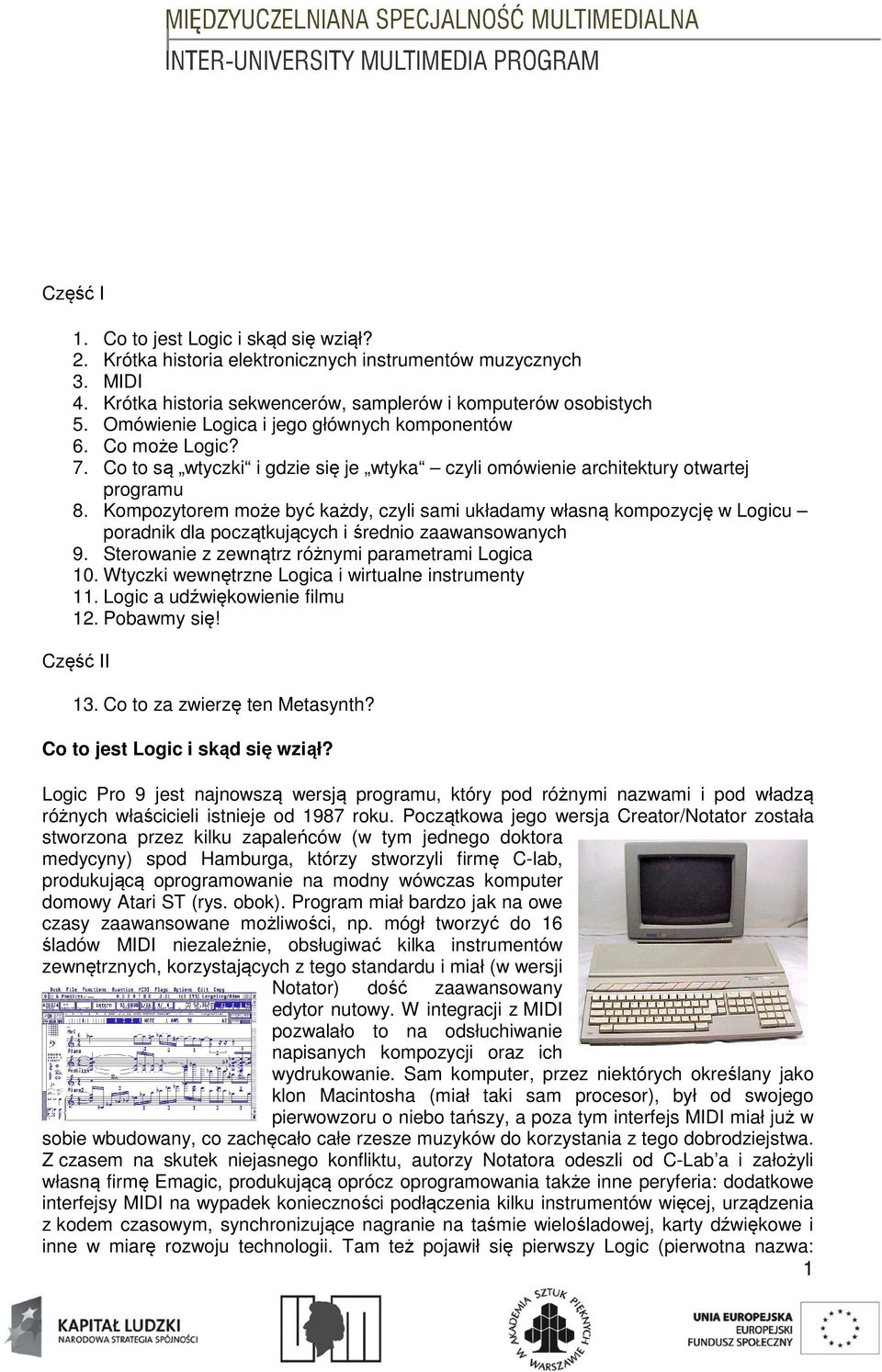 Kompozytorem może być każdy, czyli sami układamy własną kompozycję w Logicu poradnik dla początkujących i średnio zaawansowanych 9. Sterowanie z zewnątrz różnymi parametrami Logica 10.