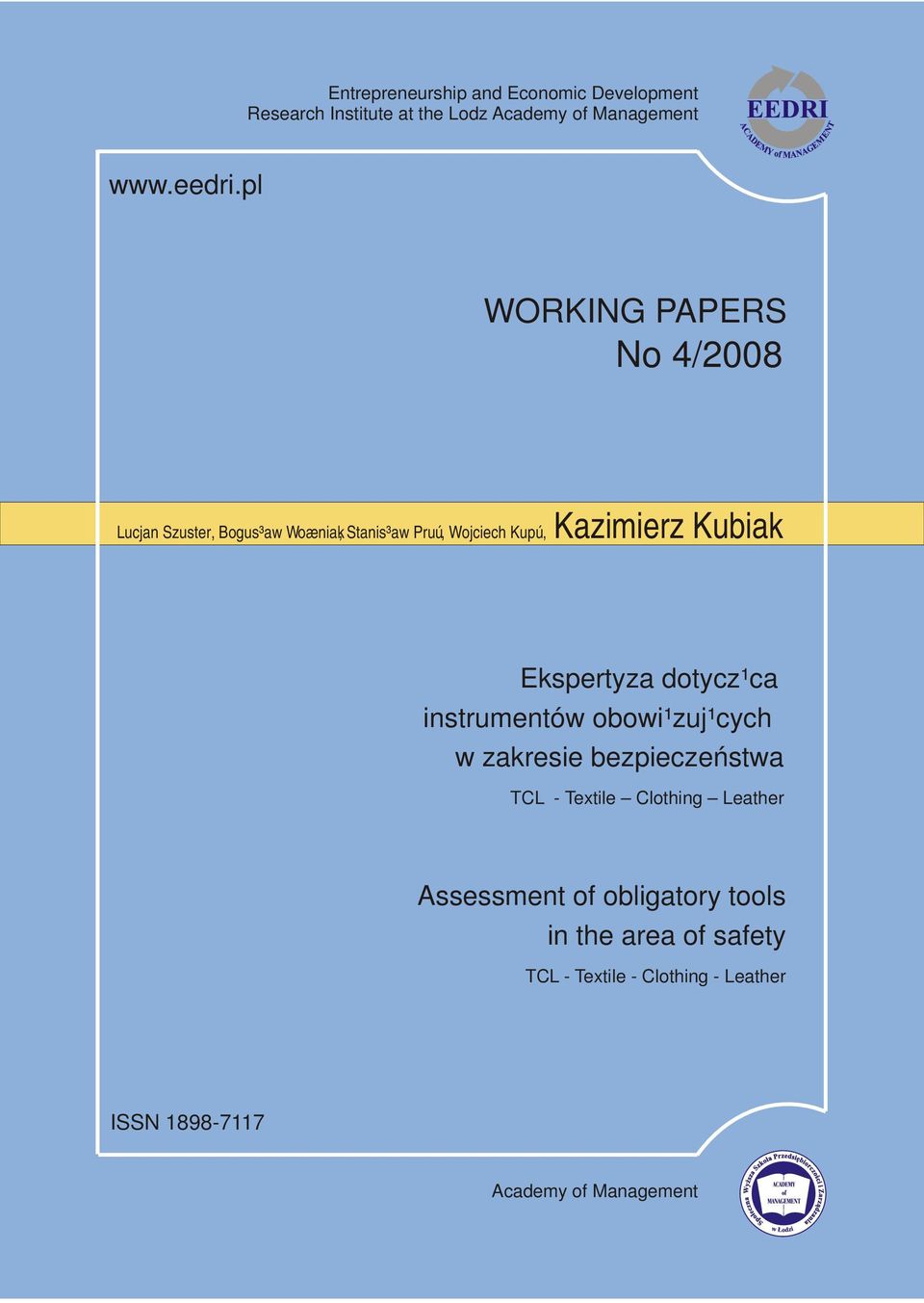 Ekspertyza dotycz¹ca instrumentów obowi¹zuj¹cych w zakresie bezpieczeństwa TCL - Textile Clothing Leather