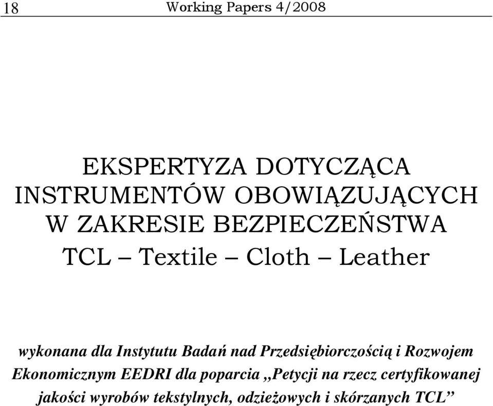 Badań nad Przedsiębiorczością i Rozwojem Ekonomicznym EEDRI dla poparcia