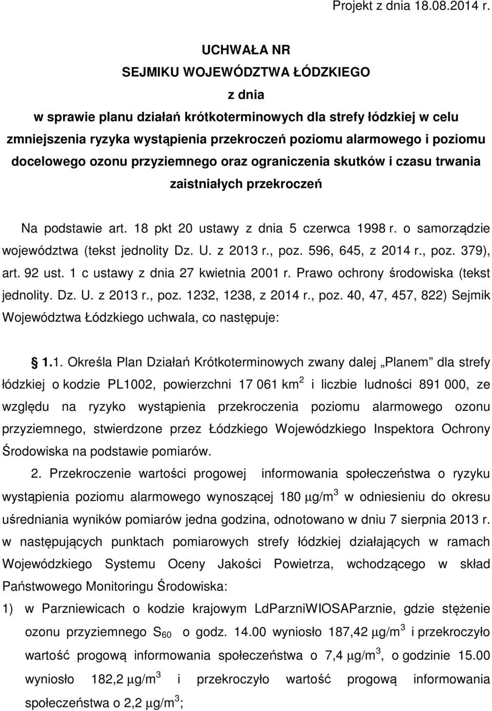 docelowego ozonu przyziemnego oraz ograniczenia skutków i czasu trwania zaistniałych przekroczeń Na podstawie art. 18 pkt 20 ustawy z dnia 5 czerwca 1998 r.