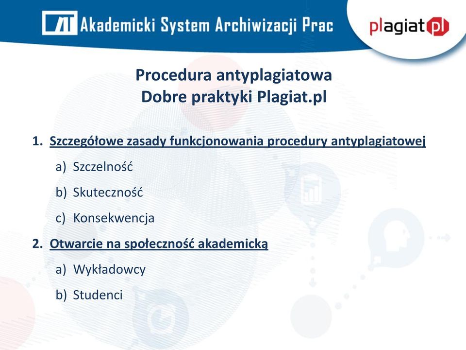 antyplagiatowej a) Szczelność b) Skuteczność c)