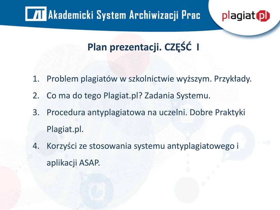 Co ma do tego Plagiat.pl? Zadania Systemu. 3.