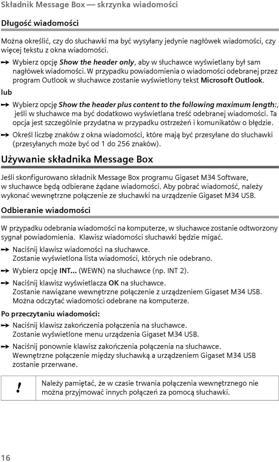 W przypadku powiadomienia o wiadomości odebranej przez program Outlook w słuchawce zostanie wyświetlony tekst Microsoft Outlook.