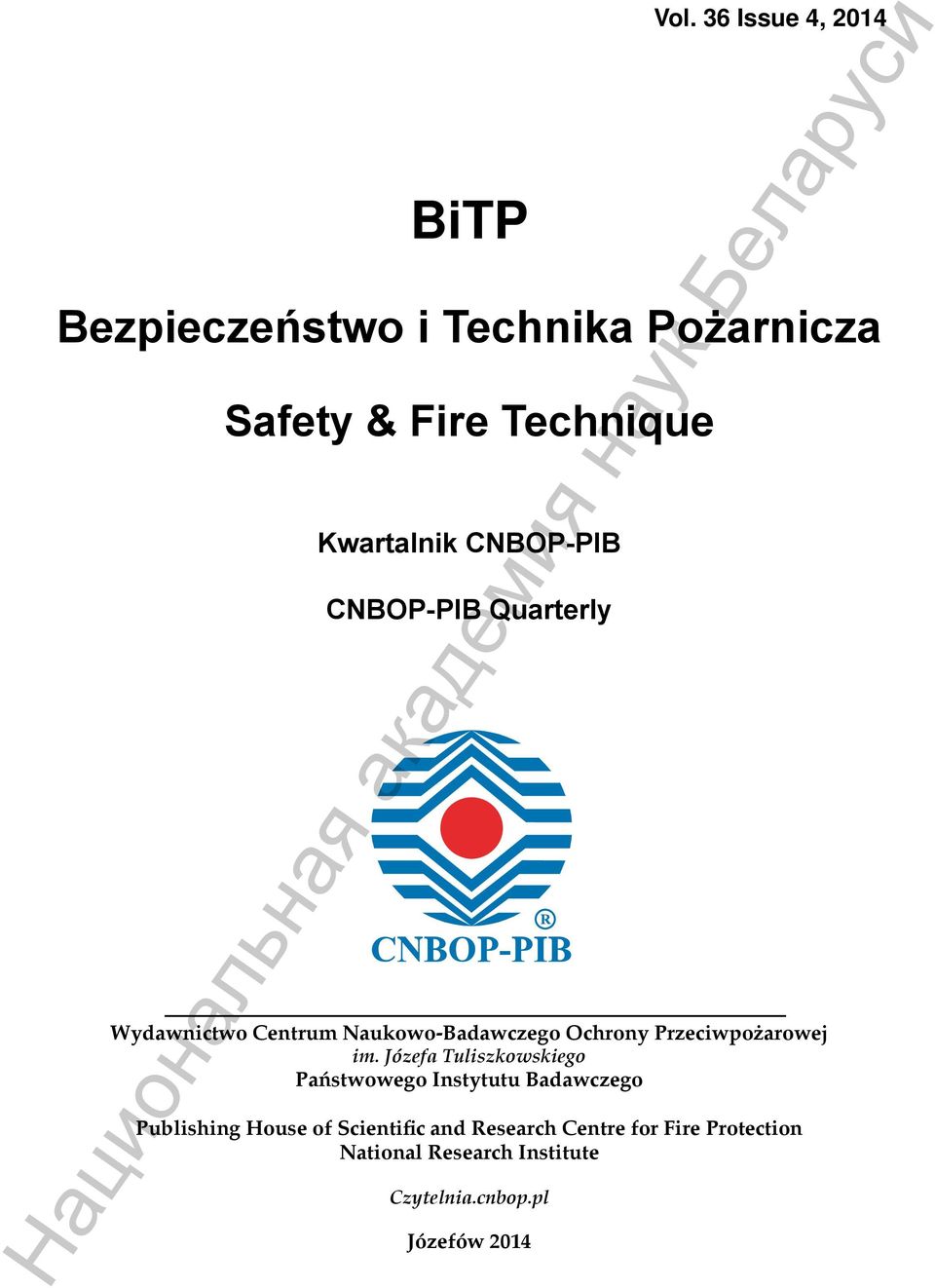 CNBOP-PIB CNBOP-PIB Quarterly Wydawnictwo Centrum Naukowo-Badawczego Ochrony Przeciwpożarowej