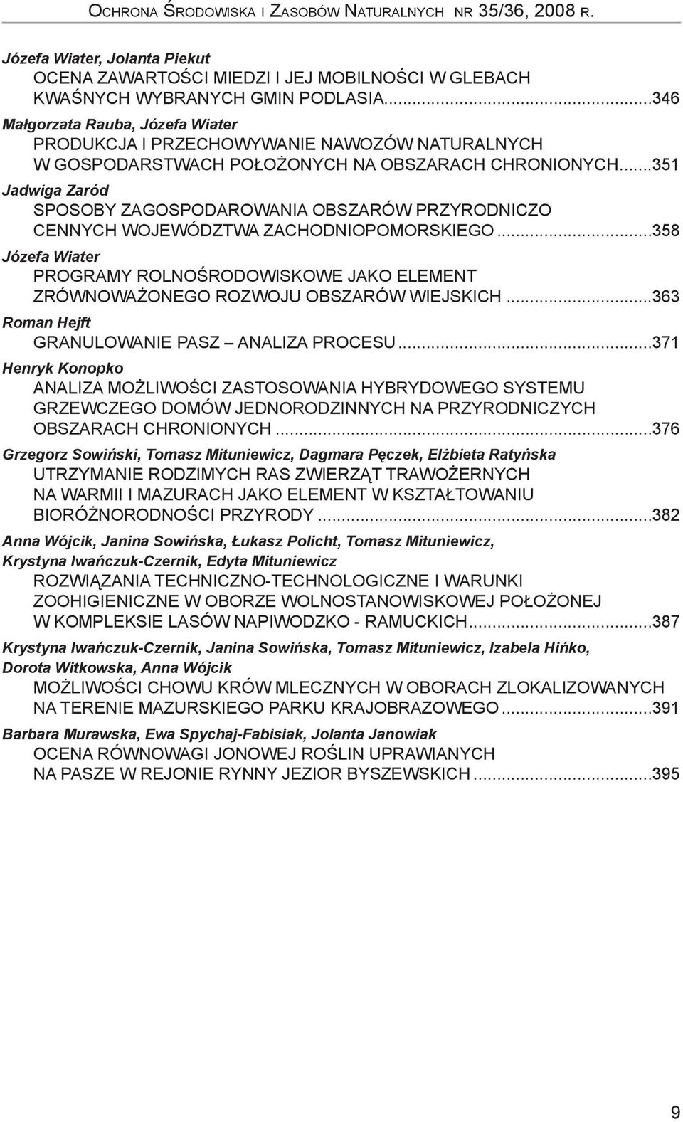 ..351 Jadwiga Zaród SPOSOBY ZAGOSPODAROWANIA OBSZARÓW PRZYRODNICZO CENNYCH WOJEWÓDZTWA ZACHODNIOPOMORSKIEGO.