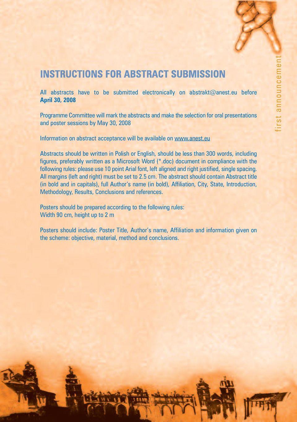 acceptance will be available on www.anest.eu Abstracts should be written in Polish or English, should be less than 300 words, including figures, preferably written as a Microsoft Word (*.