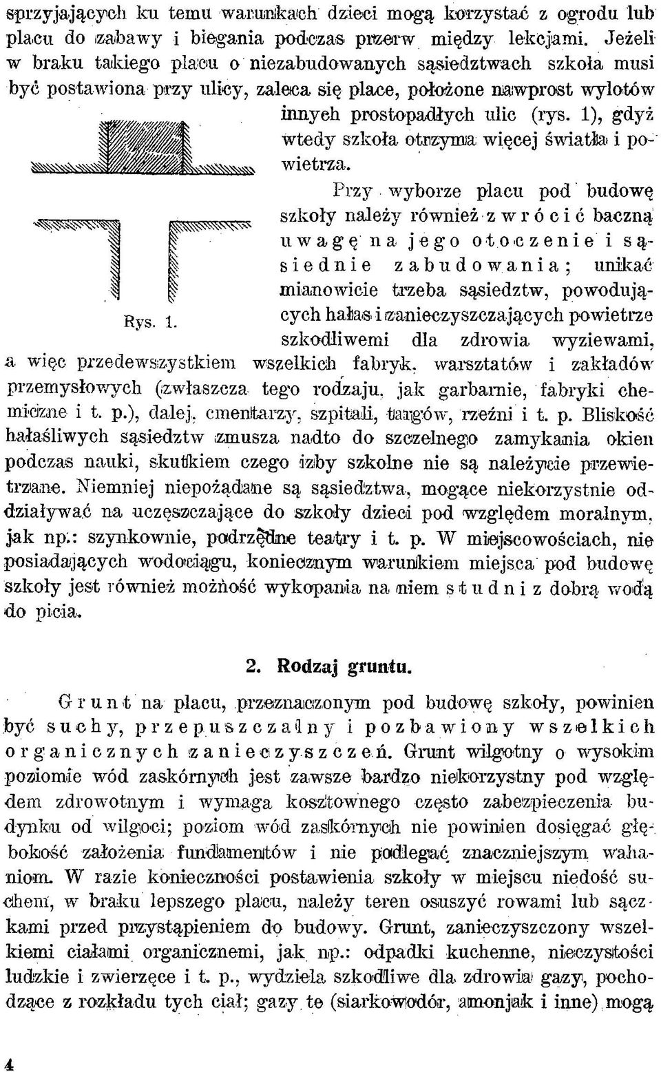 1), gdyż w tedy szkoła otrzyma więcej światła i powietrza.